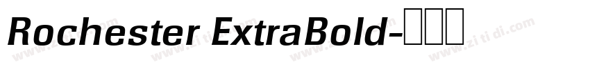 Rochester ExtraBold字体转换